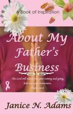 About My Father's Business - Adams, Janice N