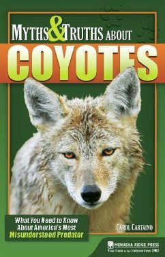 Myths & Truths about Coyotes - Cartaino, Carol