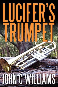Lucifer's Trumpet - Williams, John C
