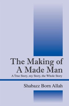 The Making of A Made Man - Shabazz Born Allah