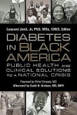 Diabetes in Black America: Public Health and Clinical Solutions to a National Crisis