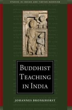 Buddhist Teaching in India - Bronkhorst, Johannes