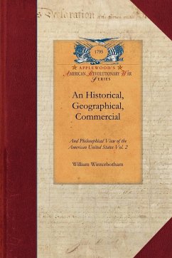 An Historical, Geographical, Commercial - William Winterbotham