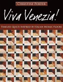 Viva Venezia!-Print-on-Demand-Edition: Timeless Quilts Inspired by Italian Mosaic Floors