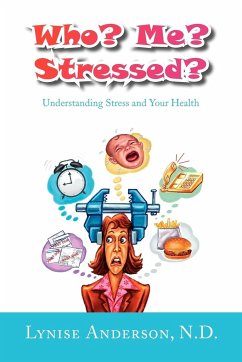 Who? Me? Stressed? - N. D., Lynise Anderson