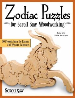 Zodiac Puzzles for Scroll Saw Woodworking: 30 Projects from the Eastern and Western Calendars - Peterson, Judy
