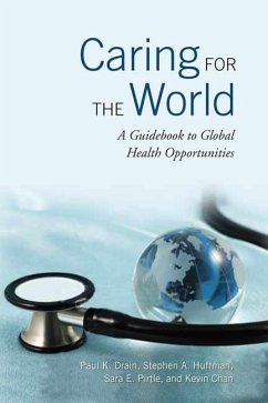 Caring for the World - Drain, Paul; Huffman, Stephen A; Pirtle, Sara; Chan, Kevin