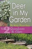 Deer in My Garden, Volume 2: Groundcovers & Edgers