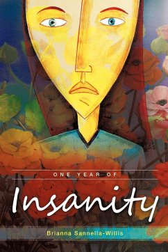 One Year of Insanity - Sannella-Willis, Brianna