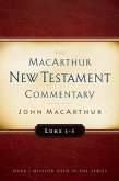 Luke 1-5 MacArthur New Testament Commentary