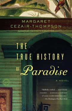 The True History of Paradise - Cezair-Thompson, Margaret