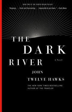 The Dark River - Twelve Hawks, John