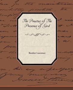 The Practice Of The Presence Of God - Lawrence, Brother