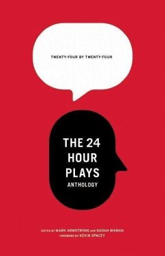 24 by 24: The 24 Hour Plays Anthology