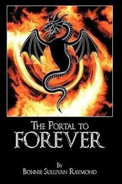 The Portal to Forever - Bonnie Sullivan Raymond