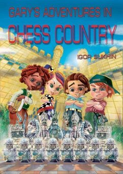 Gary's Adventures in Chess Country - Sukhin, Igor