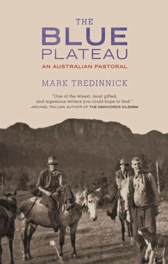 The Blue Plateau: An Australian Pastoral - Tredinnick, Mark