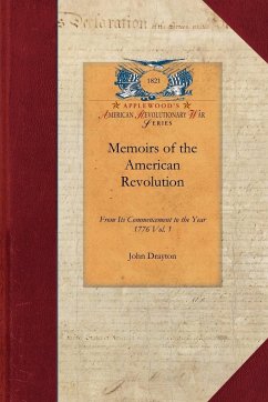 Memoirs of the American Revolution - John Drayton