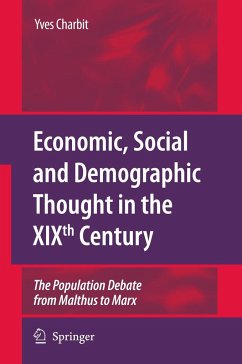 Economic, Social and Demographic Thought in the Xixth Century - Charbit, Yves