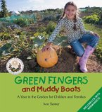 Green Fingers and Muddy Boots: A Year in the Garden for Children and Families [With CD (Audio)]