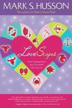 Lovescopes: What Astrology Knows about You and the Ones You Love - Husson, Mark S.
