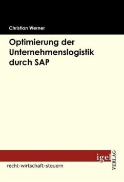 Optimierung der Unternehmenslogistik durch SAP - Werner, Christian