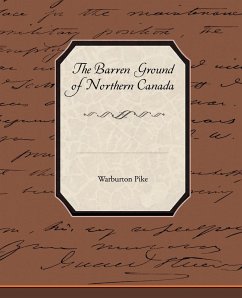 The Barren Ground of Northern Canada - Pike, Warburton