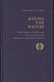Mixing the Waters: Envrionment, Politics, and the Building of the Tennessee -Tombigee Waterway