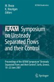 Iutam Symposium on Unsteady Separated Flows and Their Control