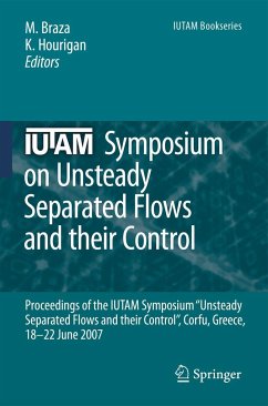 Iutam Symposium on Unsteady Separated Flows and Their Control - Braza, Marianna / Hourigan, K. (ed.)