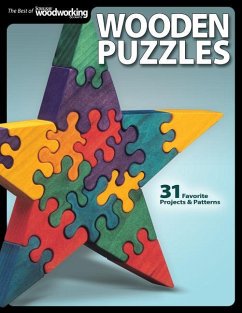 Wooden Puzzles: 31 Favorite Projects & Patterns - Editors of Scroll Saw Woodworking & Craf
