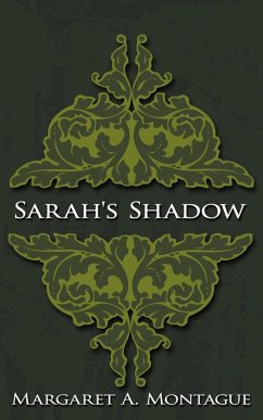 Sarah's Shadow - Montague, Margaret A.