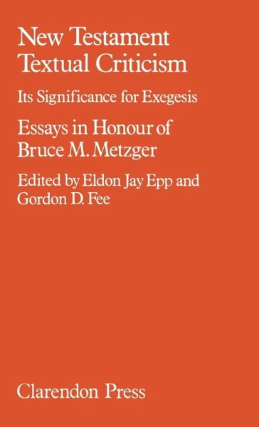 NEW TESTAMENT TEXTUAL CRITICISM C NEW TESTAMENT TEXTUAL CRITICISM C