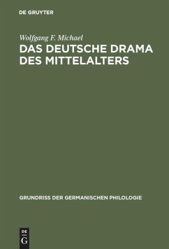 Das deutsche Drama des Mittelalters - Michael, Wolfgang F.