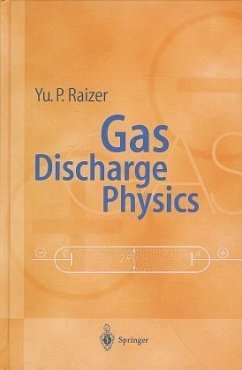 Gas Discharge Physics - Raizer, Yuri P.