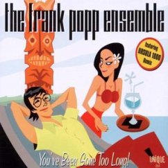 You've Been Gone To Long - Frank Popp Ensemble