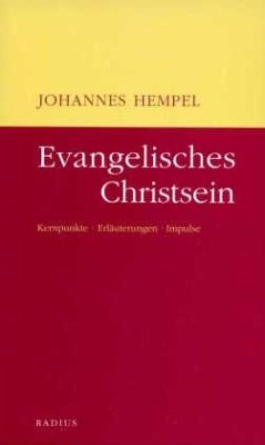 Evangelisches Christsein - Hempel, Johannes