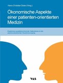 Ökonomische Aspekte einer patienten-orientierten Medizin