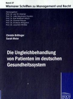 Die Ungleichbehandlung von Patienten im deuteschen Gesundheitssystem - Brillinger, Christin;Meier, Sarah
