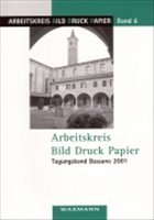 Arbeitskreis Bild Druck Papier - Pieske, Christa / Vanja, Konrad / Nagy, Sigrid (Hgg.)