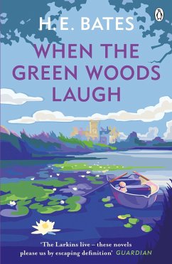 When the Green Woods Laugh - Bates, H. E.