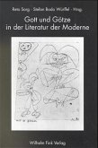 Gott und Götze in der Literatur der Moderne