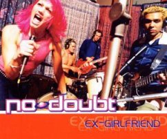 Ex-Girlfriend (Incl. Video-Track) - No Doubt