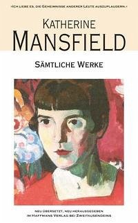 Sämtliche Werke - Mansfield, Katherine