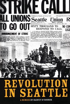 Revolution in Seattle - O'Connor, Harvey