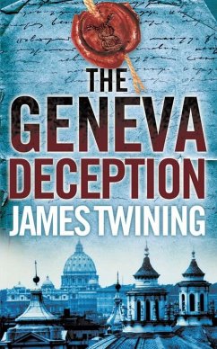 The Geneva Deception - Twining, James
