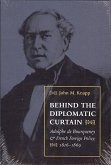 Behind the Diplomatic Curtain: Adolphe de Bourqueney & French Foreign Policy, 1816-1869