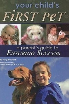 Your Child's First Pet - Brayfield, Amy