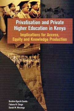 Privatisation and Private Higher Education in Kenya. Implications for Access, Equity and Knowledge Production
