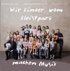 Wir Kinder vom Kleistpark machen Musik - Marx, Elena;Tröndle, Jens
